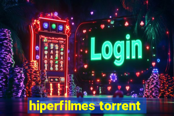 hiperfilmes torrent